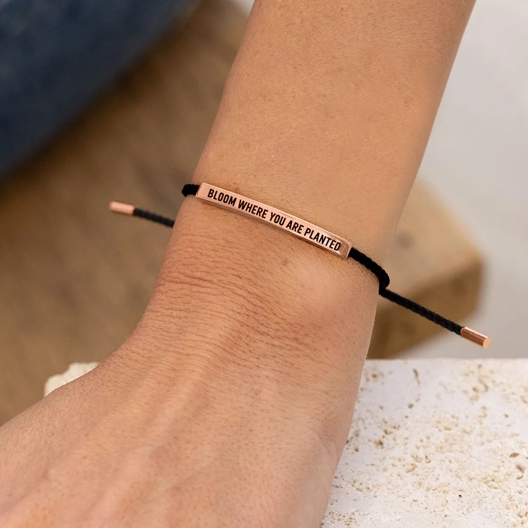 Bloom Where You Are Planted Inspire Bracelet