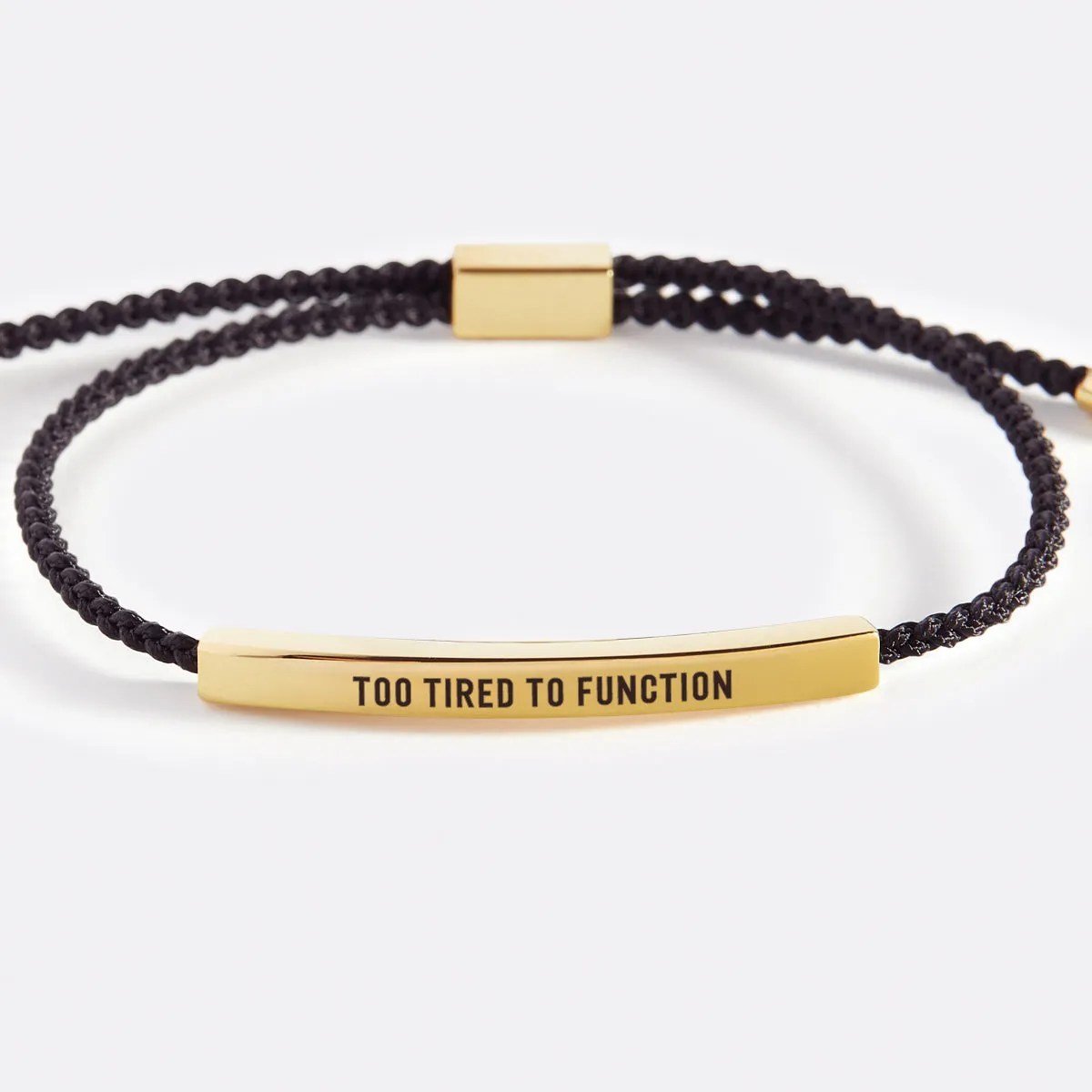 Too Tired to Function Inspire Bracelet