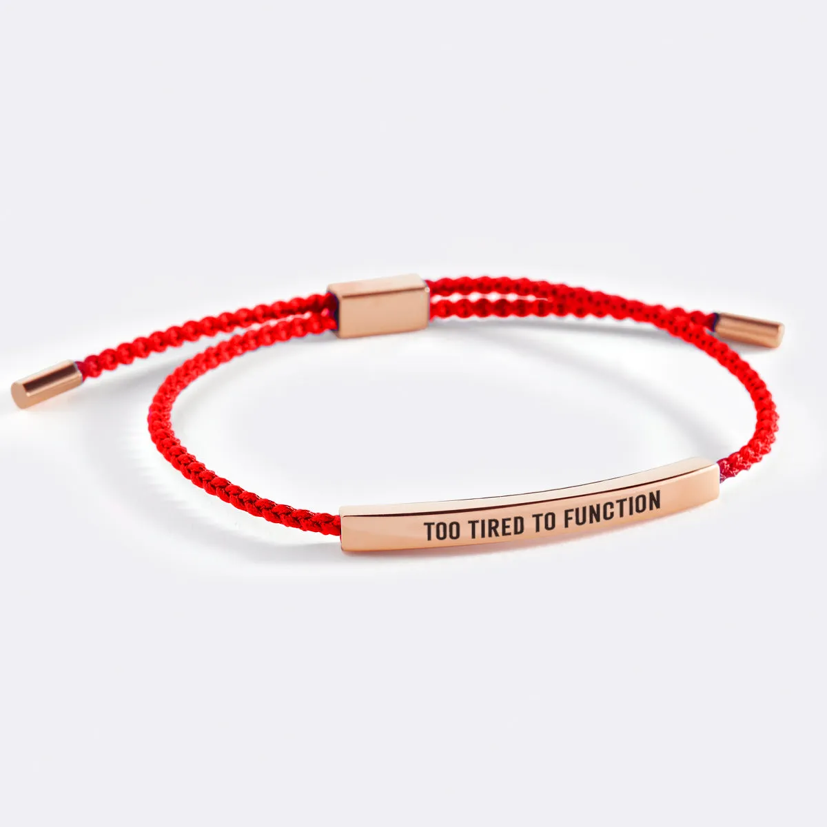 Too Tired to Function Inspire Bracelet